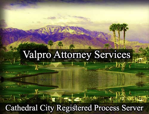 Registered Process Server Cathedral City California