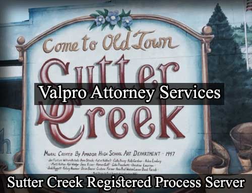 Registered Process Server in Sutter Creek California