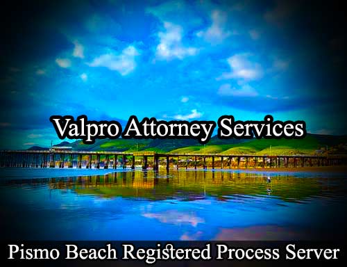 Registered Process Server Pismo Beach California