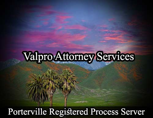 Registered Process Server Porterville California