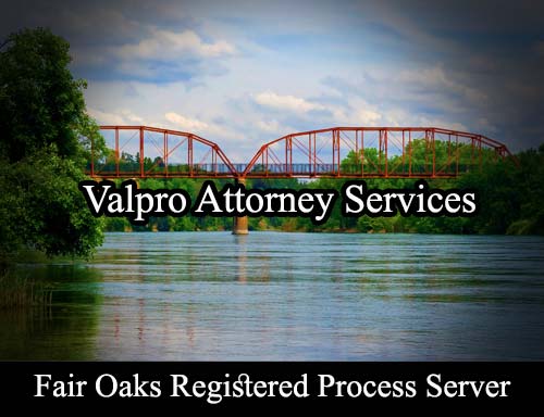 Registered Process Server Fair Oaks California